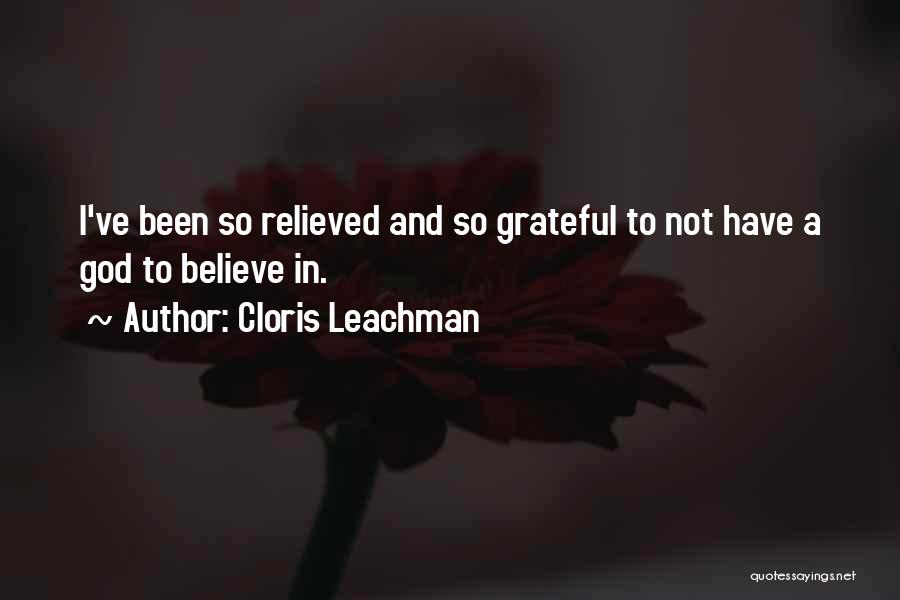 Been Grateful Quotes By Cloris Leachman