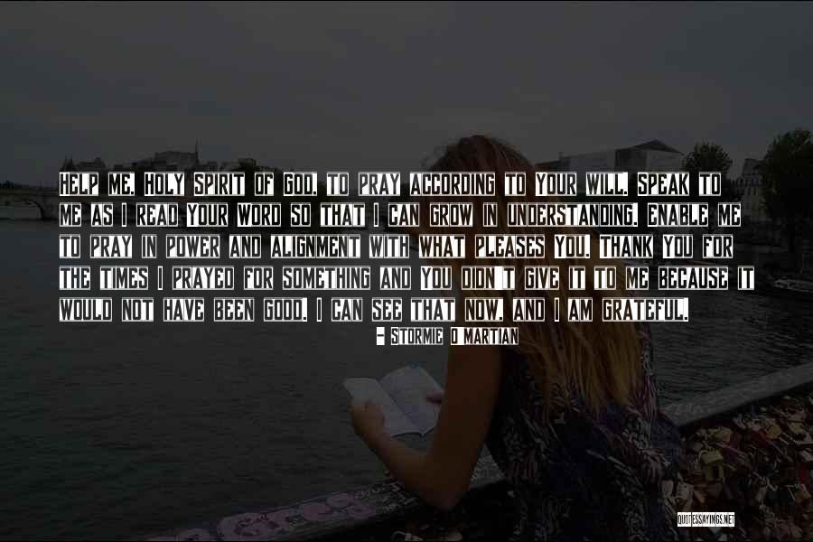 Been Grateful Quotes By Stormie O'martian Been Grateful Quotes By Stormie O'martian