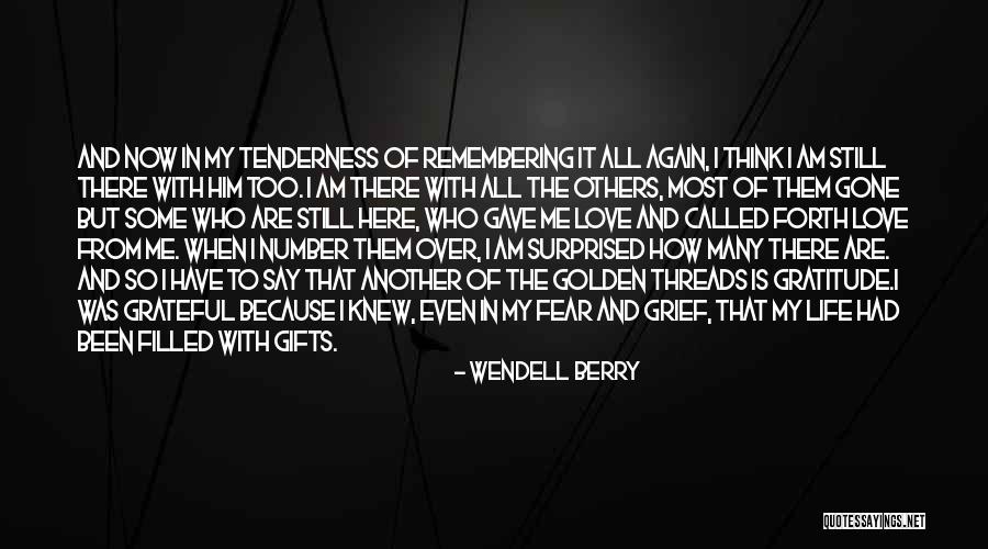 Been Grateful Quotes By Wendell Berry Been Grateful Quotes By Wendell Berry