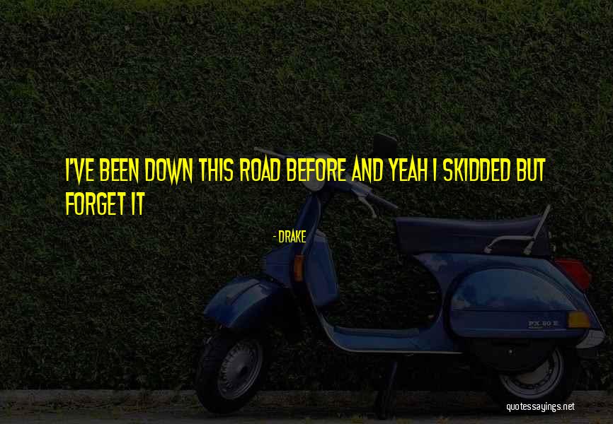 Been Humble Quotes By Drake