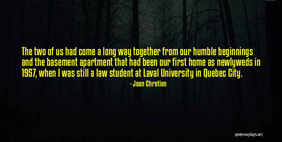 Been Humble Quotes By Jean Chretien