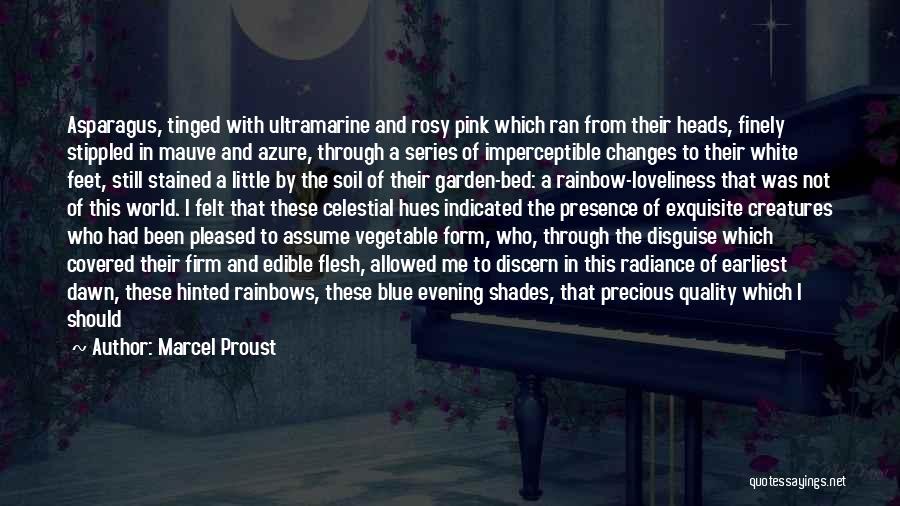 Been Humble Quotes By Marcel Proust