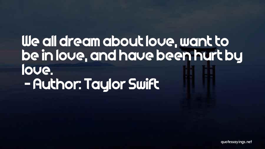 Been Hurt By Love Quotes By Taylor Swift