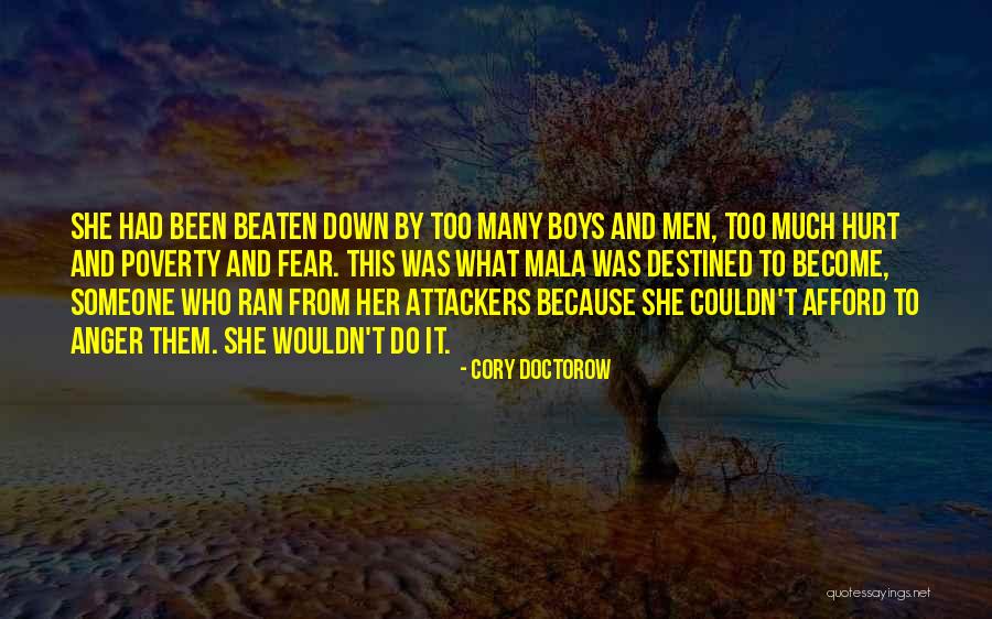 Been Hurt By Someone Quotes By Cory Doctorow Been Hurt By Someone Quotes By Cory Doctorow