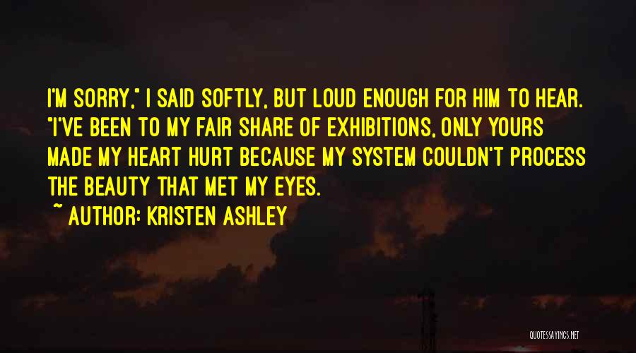 Been Hurt Enough Quotes By Kristen Ashley