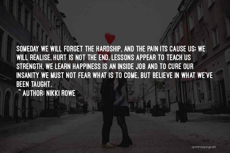 Been Hurt In Love Quotes By Nikki Rowe