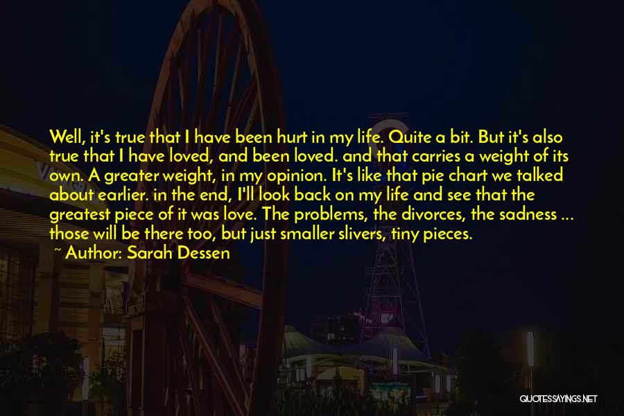 Been Hurt In Love Quotes By Sarah Dessen