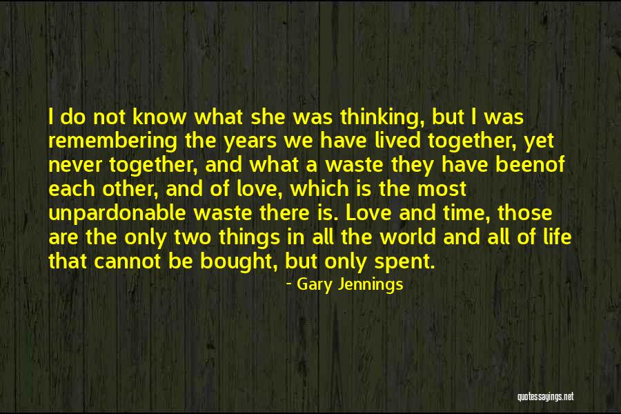 Been In Love Quotes By Gary Jennings