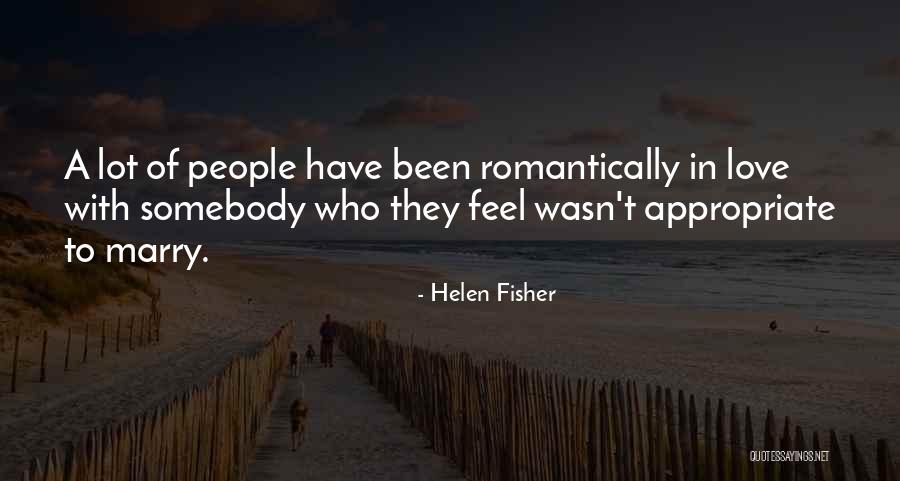 Been In Love Quotes By Helen Fisher