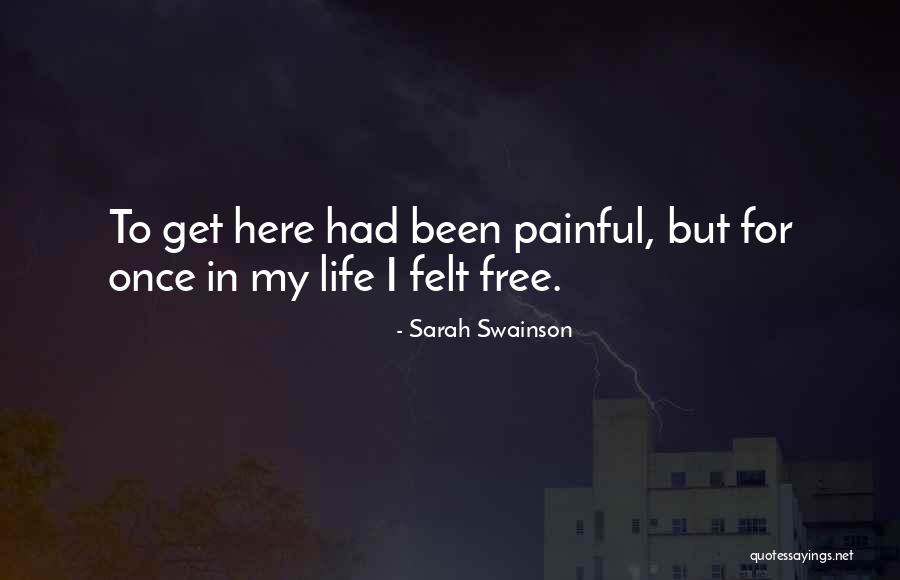 Been In Love Quotes By Sarah Swainson