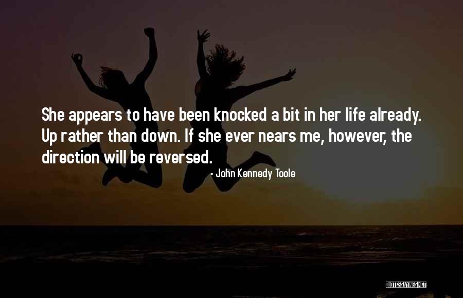 Been Knocked Down Quotes By John Kennedy Toole Been Knocked Down Quotes By John Kennedy Toole