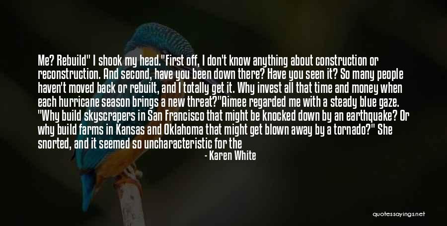 Been Knocked Down Quotes By Karen White Been Knocked Down Quotes By Karen White