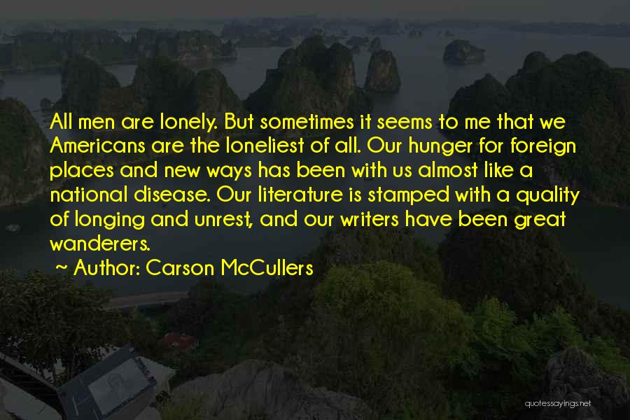 Been Lonely Quotes By Carson McCullers