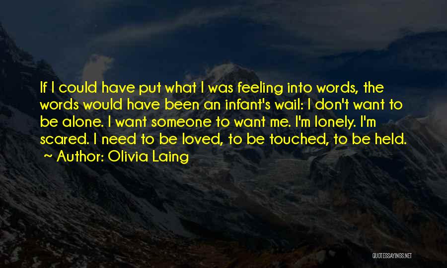 Been Lonely Quotes By Olivia Laing