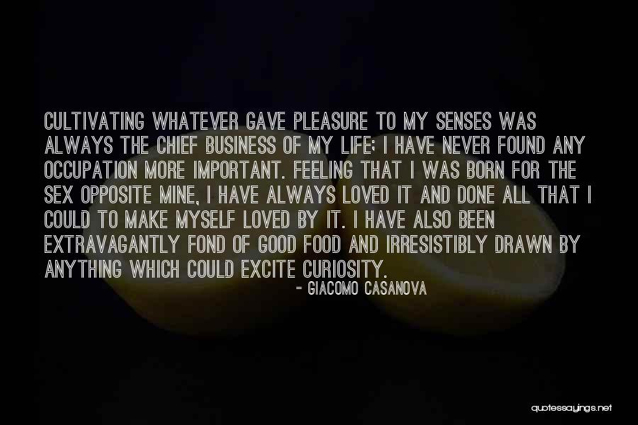Been Loved Quotes By Giacomo Casanova Been Loved Quotes By Giacomo Casanova