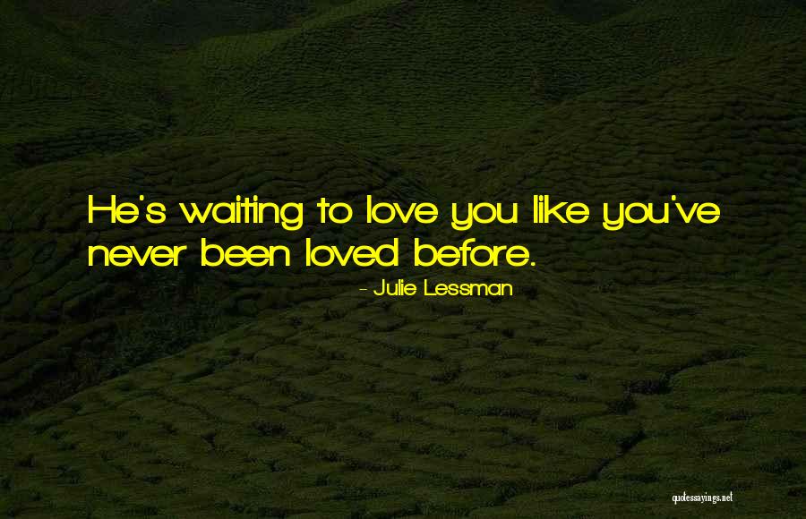 Been Loved Quotes By Julie Lessman Been Loved Quotes By Julie Lessman