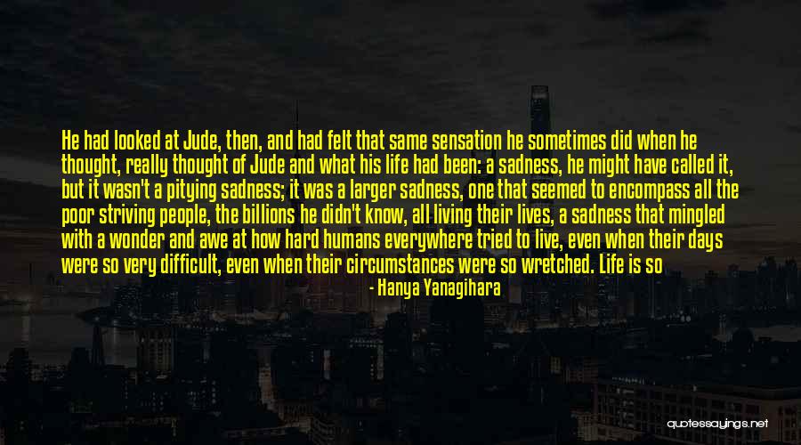 Been One Of Those Days Quotes By Hanya Yanagihara Been One Of Those Days Quotes By Hanya Yanagihara