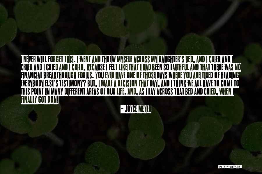 Been One Of Those Days Quotes By Joyce Meyer Been One Of Those Days Quotes By Joyce Meyer