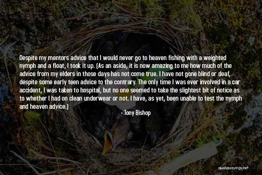 Been One Of Those Days Quotes By Tony Bishop Been One Of Those Days Quotes By Tony Bishop