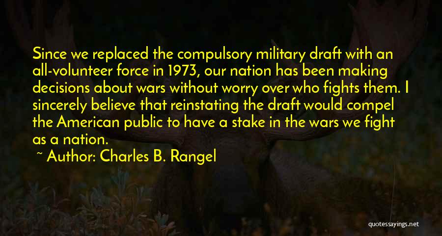 Been Replaced Quotes By Charles B. Rangel