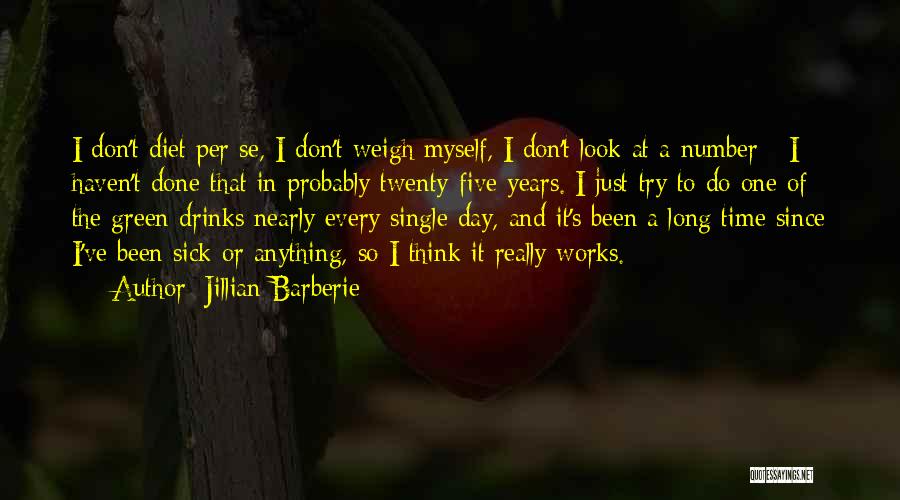 Been Single So Long Quotes By Jillian Barberie