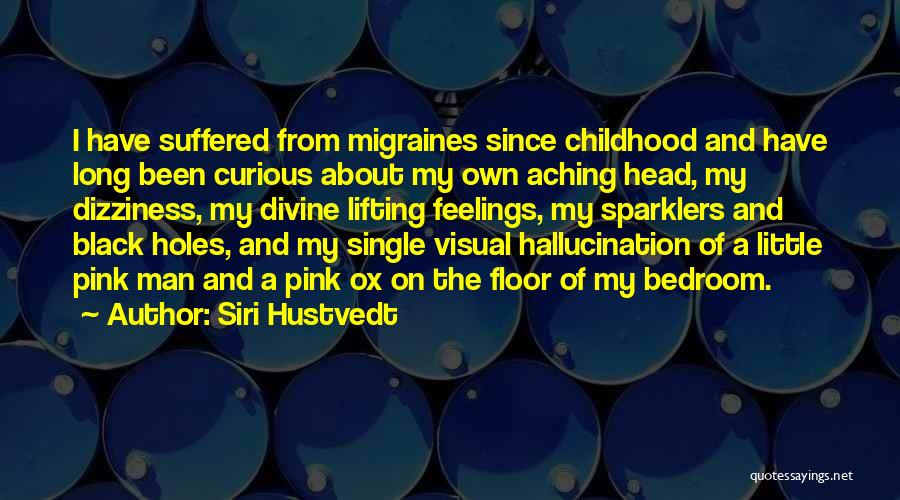 Been Single So Long Quotes By Siri Hustvedt