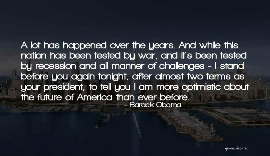 Been Tested Quotes By Barack Obama Been Tested Quotes By Barack Obama
