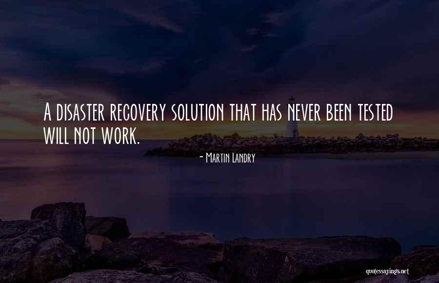 Been Tested Quotes By Martin Landry Been Tested Quotes By Martin Landry