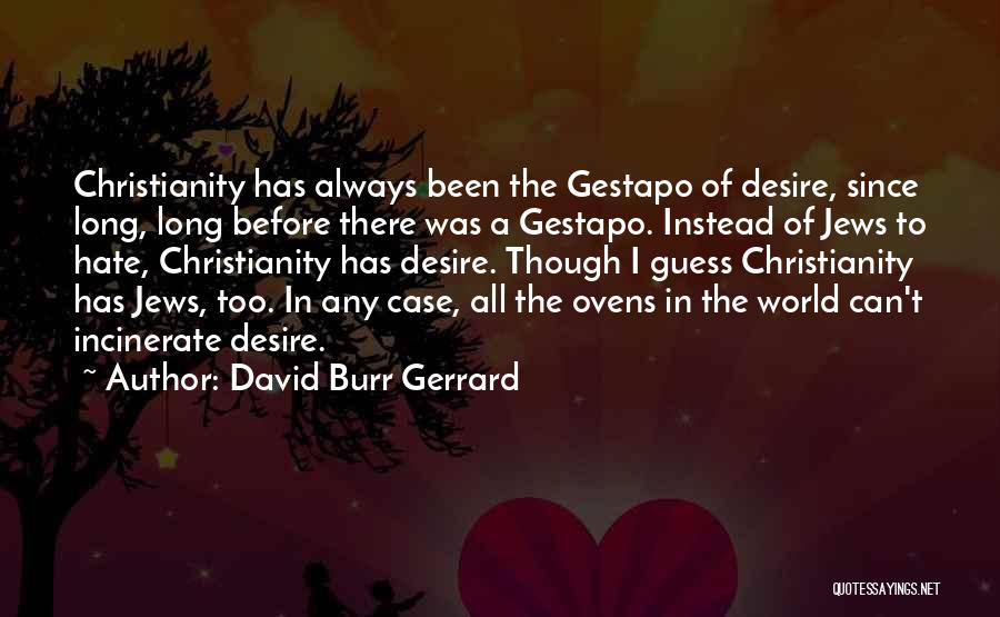 Been There Before Quotes By David Burr Gerrard