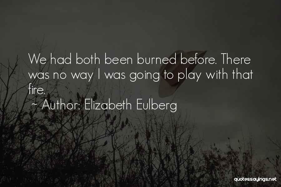 Been There Before Quotes By Elizabeth Eulberg