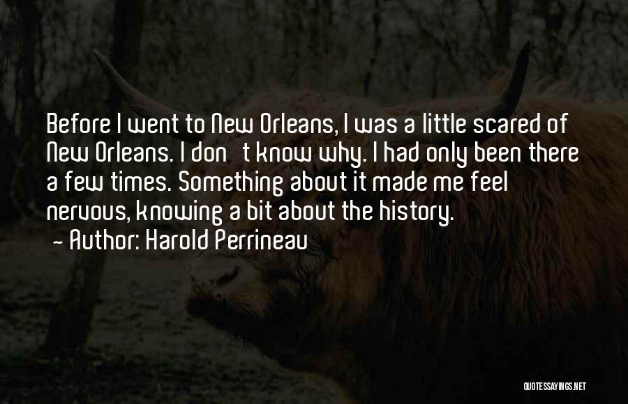 Been There Before Quotes By Harold Perrineau