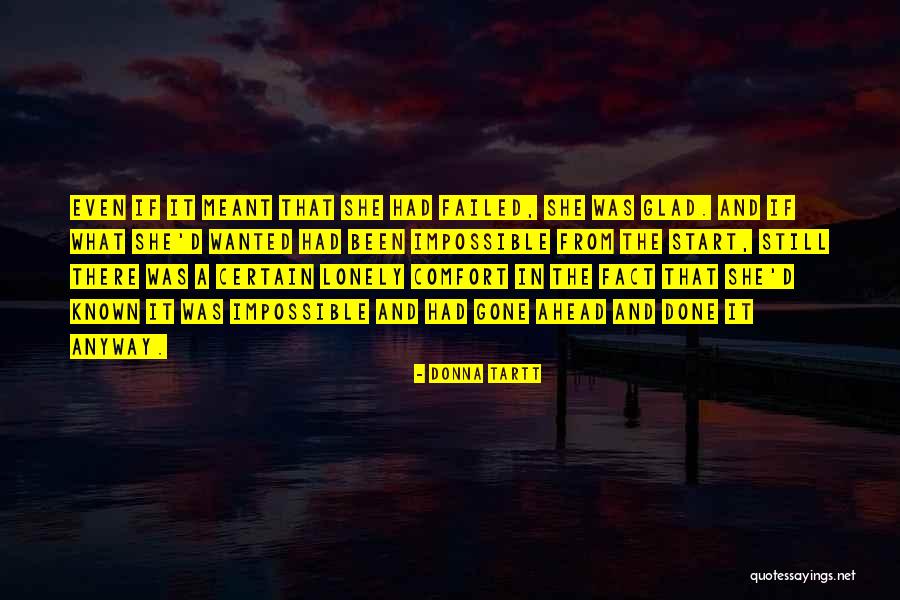 Been There Done That Quotes By Donna Tartt Been There Done That Quotes By Donna Tartt