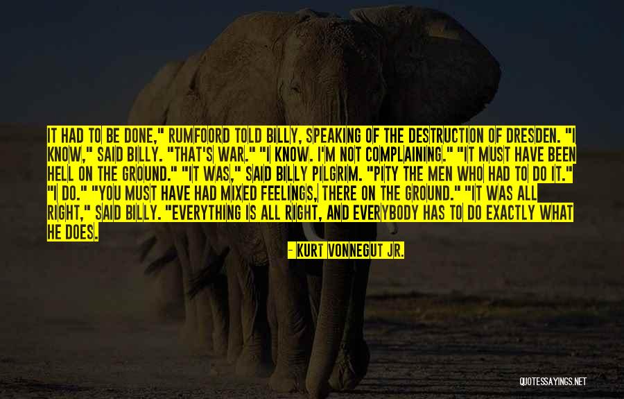 Been There Done That Quotes By Kurt Vonnegut Jr. Been There Done That Quotes By Kurt Vonnegut Jr.