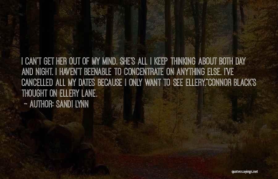 Been Thinking About You All Day Quotes By Sandi Lynn