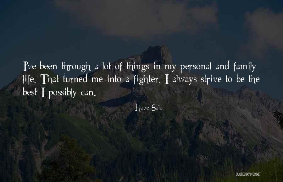 Been Through A Lot Quotes By Hope Solo