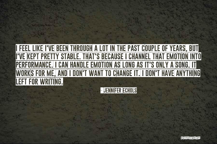 Been Through A Lot Quotes By Jennifer Echols