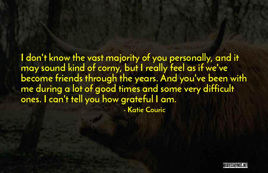 Been Through A Lot Quotes By Katie Couric