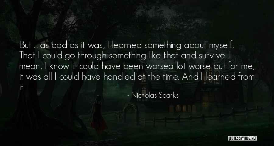 Been Through A Lot Quotes By Nicholas Sparks