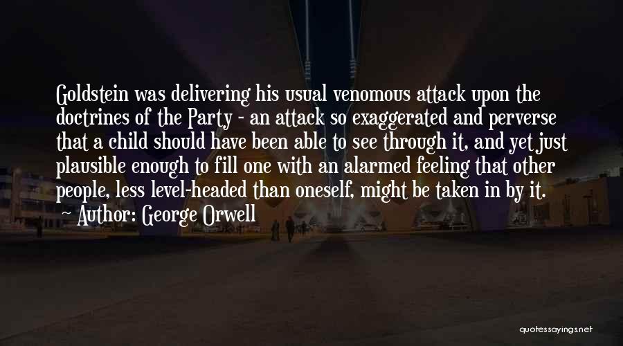 Been Through Enough Quotes By George Orwell