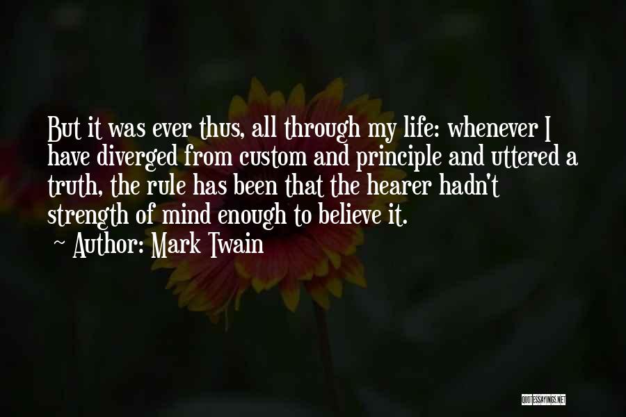 Been Through Enough Quotes By Mark Twain