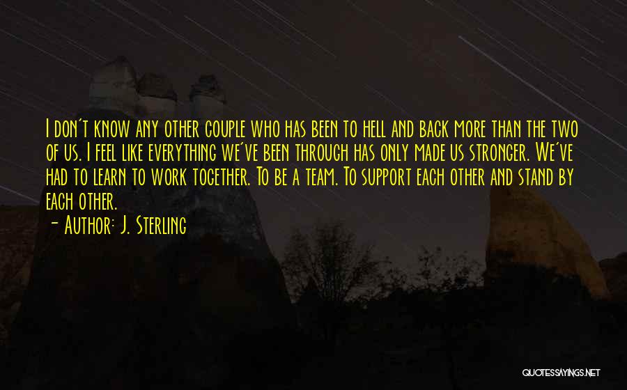 Been Through Hell Quotes By J. Sterling