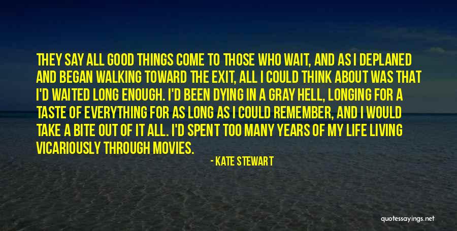 Been Through Hell Quotes By Kate Stewart