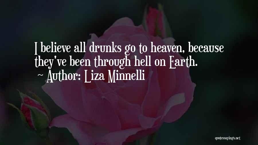 Been Through Hell Quotes By Liza Minnelli
