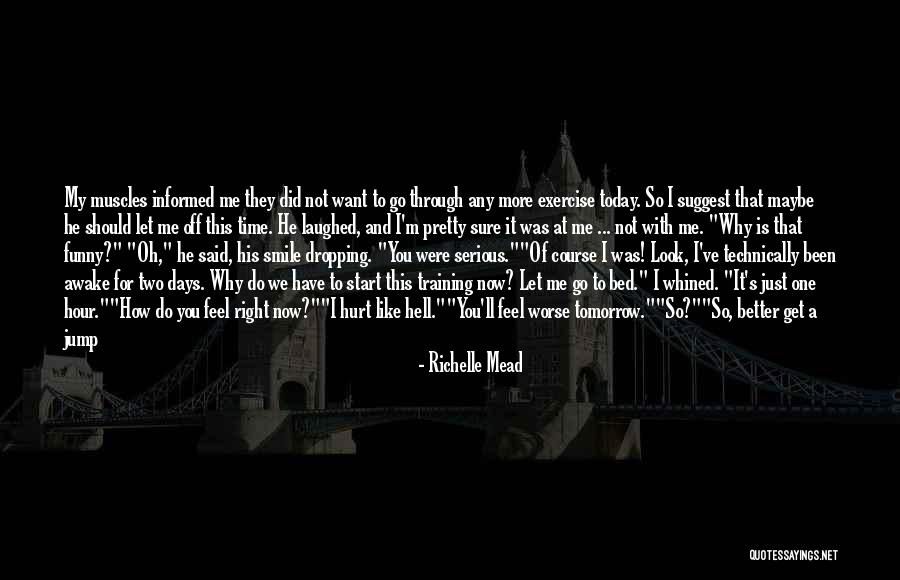 Been Through Hell Quotes By Richelle Mead