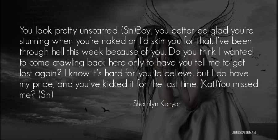 Been Through Hell Quotes By Sherrilyn Kenyon