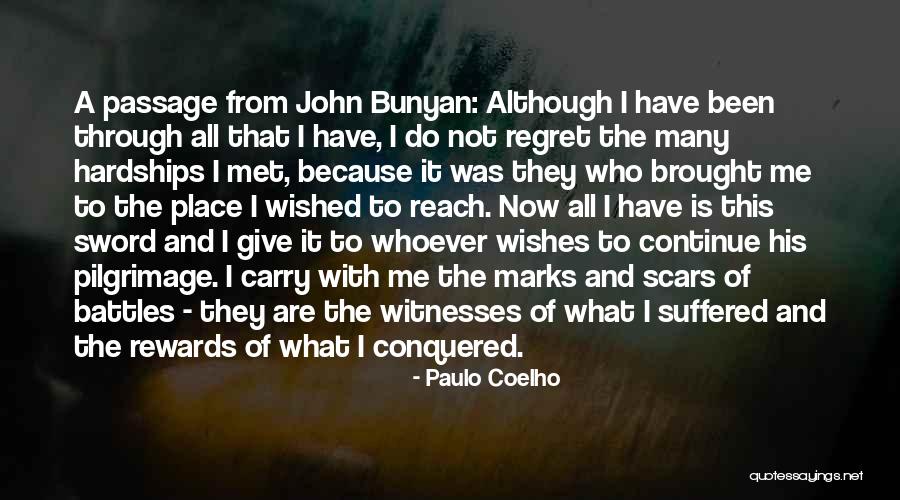 Been Through It All Quotes By Paulo Coelho Been Through It All Quotes By Paulo Coelho