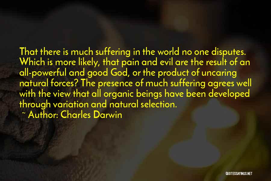 Been Through Pain Quotes By Charles Darwin