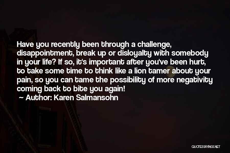 Been Through Pain Quotes By Karen Salmansohn
