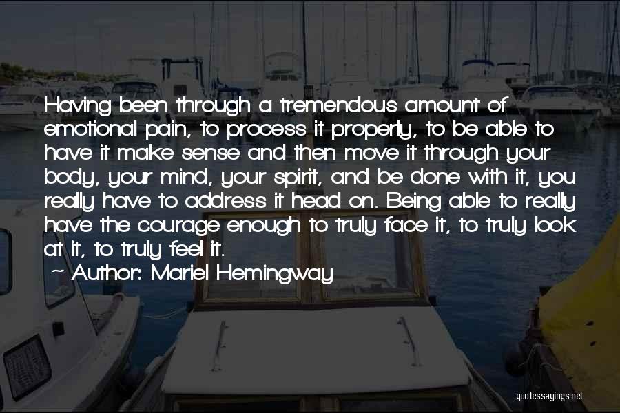 Been Through Pain Quotes By Mariel Hemingway