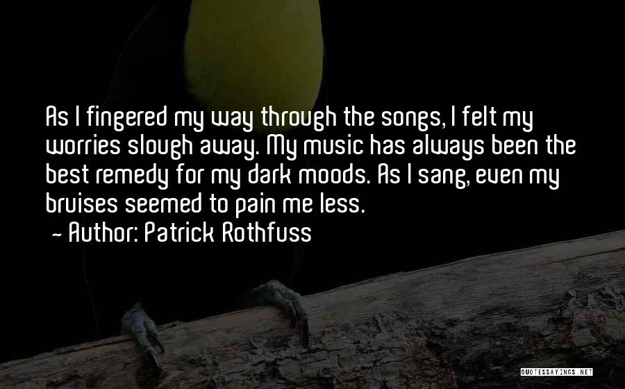 Been Through Pain Quotes By Patrick Rothfuss